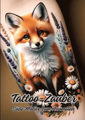 bokomslag Tattoo-Zauber: Süße Motive zum Ausmalen