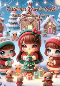 bokomslag Festlicher Kawaii-Spaß: Süße Mädchen feiern Weihnachten