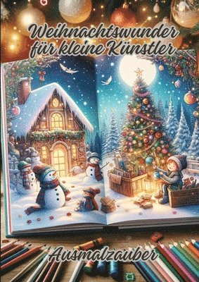 bokomslag Weihnachtswunder für kleine Künstler: Ausmalzauber