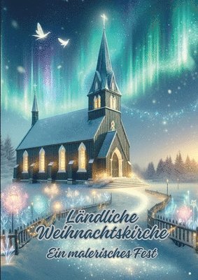 Ländliche Weihnachtskirche: Ein malerisches Fest 1