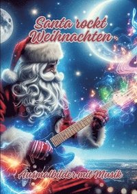 bokomslag Santa rockt Weihnachten: Ausmalbilder mit Musik