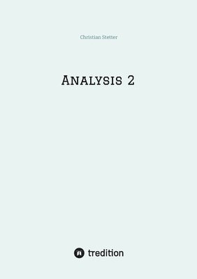 Christian Stetter - Analysis 2, Häftad