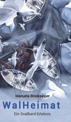 WalHeimat: Ein Svalbard-Erlebnis