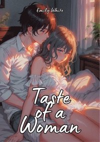 bokomslag Taste of a Woman: Hot Erotic Short Stories Illustrated with Anime