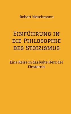 bokomslag Einführung in die Philosophie des Stoizismus