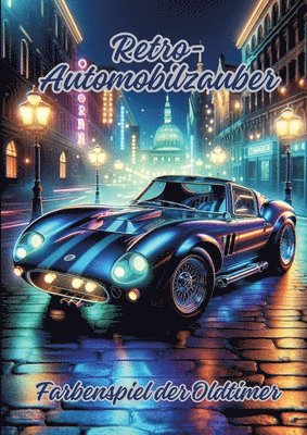 Retro-Automobilzauber: Farbenspiel der Oldtimer 1