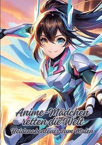 bokomslag Anime-Mädchen retten die Welt