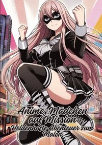 bokomslag Anime-Mädchen auf Mission