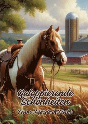 Galoppierende Schönheiten: Farm-Pferde in Farbe 1