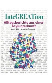 bokomslag InteGREATion: Alltagsberichte aus einer Asylunterkunft