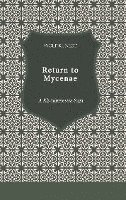 Return to Mycenae: A Klytaimnestra Saga