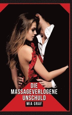 Verlogene Unschuld: Verbotene Erotikgeschichten mit explizitem Sex für Erwachsene