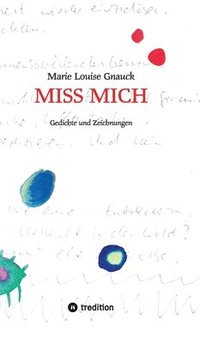 bokomslag MissMich: Gedichte und Zeichnungen