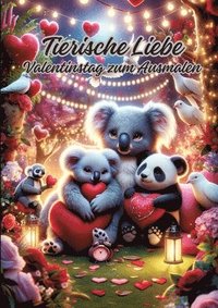 bokomslag Tierische Liebe: Valentinstag zum Ausmalen