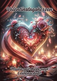 bokomslag Valentinstagsherzen: Malen mit Liebe und Leidenschaft