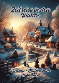 bokomslag Zeitreise in den Winter: Vintage-Motive zum Ausmalen