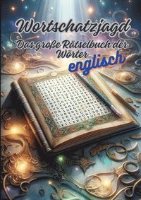 bokomslag Wortschatzjagd: Das große Rätselbuch der Wörter