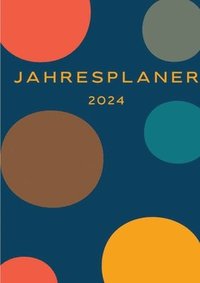 bokomslag Jahresplaner 2024: Planer, Achtsamkeitsübungen, Putzplan