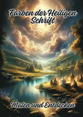 bokomslag Farben der Heiligen Schrift: Malen und Entdecken