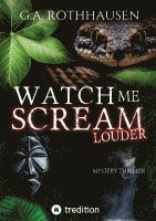 Watch Me Scream - Louder 1