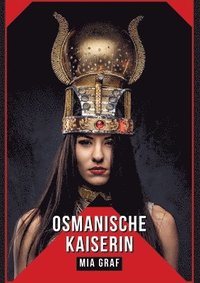 bokomslag Osmanische Kaiserin: Geschichten mit explizitem Sex für Erwachsene