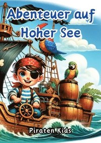 bokomslag Abenteuer auf Hoher See: Piraten Kids