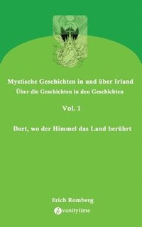 bokomslag Dort, wo der Himmel das Land berührt: Geschichten, die den 90er Jahren des ausklingenden Jahrtausends angesiedelt und erzählt wurden. Teilweise gehen