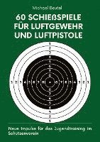 bokomslag 60 Schießspiele für Luftgewehr und Luftpistole