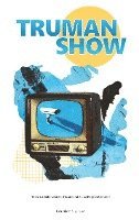 Tom-Oliver Regenauer, Swiss Caldera Media Regenauer Press - Truman Show, Häftad. Tillgänglighet: Lägg i varukorg