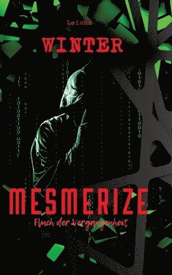 Mesmerize - Fluch der Vergangenheit 1