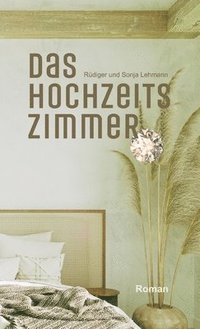 bokomslag Das Hochzeitszimmer