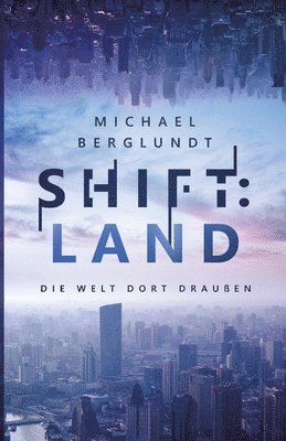 bokomslag Shift:Land