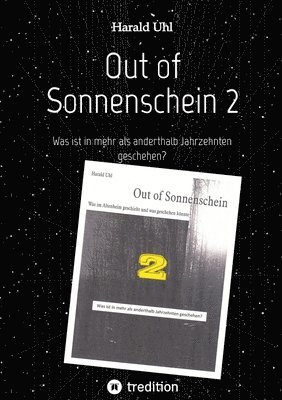 bokomslag Out of Sonnenschein 2: Was ist in mehr als anderthalb Jahrzehnten geschehen?