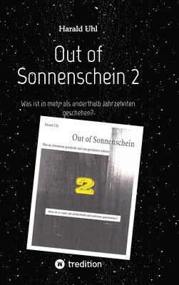 bokomslag Out of Sonnenschein 2: Was ist in mehr als anderthalb Jahrzehnten geschehen?