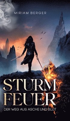 Sturmfeuer: Der Weg aus Asche und Blut
