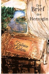 bokomslag Der Brief der Herzoginmutter: Historischer Roman