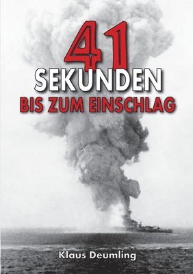 bokomslag 41 Sekunden bis zum Einschlag ¿ Als Bomberpilot im Kampfgeschwader