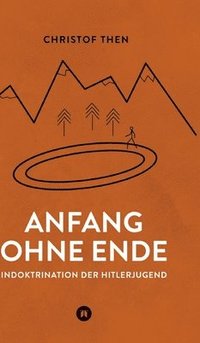 bokomslag Anfang ohne Ende