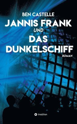 Jannis Frank und Das Dunkelschiff