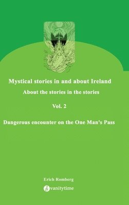 bokomslag Dangerous encounter on the One Man's Pass: Stories about nightmares, mistrust, love, curses and death