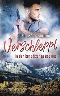 bokomslag Verschleppt in den kanadischen Rockies