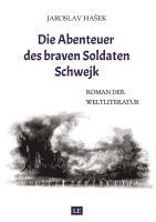 bokomslag Die Abenteuer des braven Soldaten Schwejk: Aktuelle Neuauflage