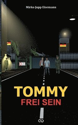 bokomslag Tommy: Frei sein