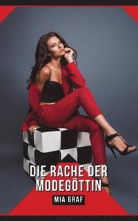 bokomslag Die Rache der Modegöttin: Geschichten mit explizitem Sex für Erwachsene