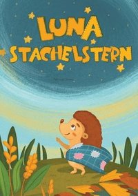 bokomslag Luna Stachelstern