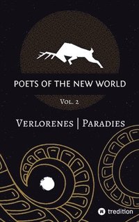 bokomslag Poets of the New World, Vol. 2: Verlorenes Paradies