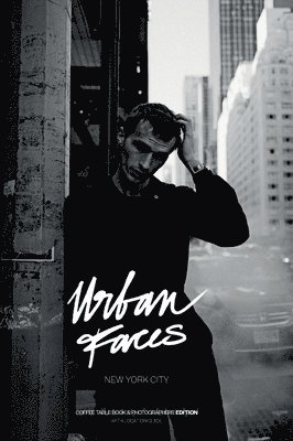 bokomslag Urban Faces - New York City - Photographers Edition: Coffee Table Book & Photographers Edition - with Location Guide