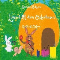 bokomslag Luise hilft dem Osterhasen: Bald ist Ostern