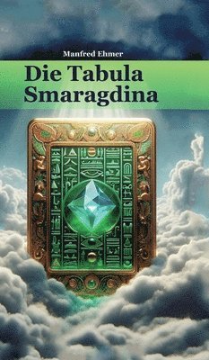 Die Tabula Smaragdina: Übersetzung und Kommentar 1