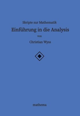 bokomslag Skripte zur Mathematik - Einführung in die Analysis
